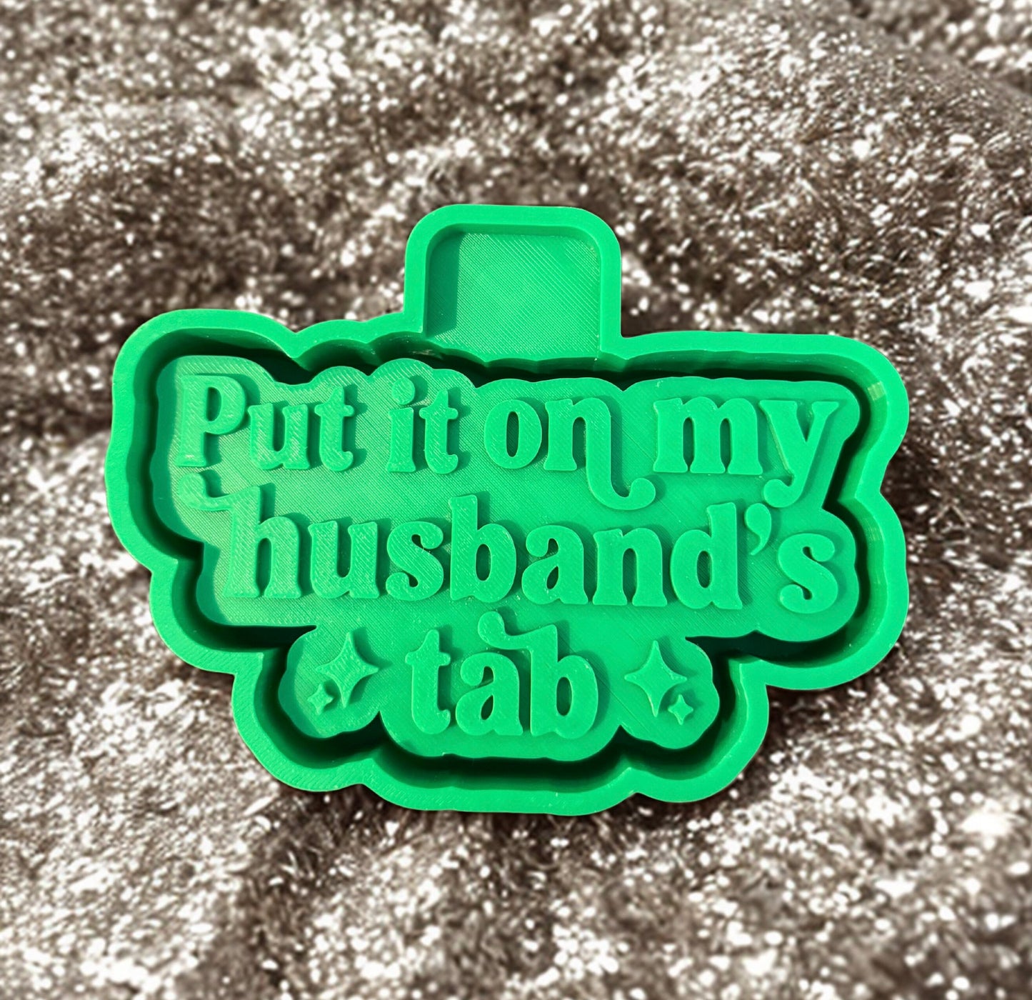 Put it on my husband's tab