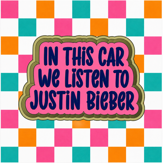 In this car, we listen to Justin Bieber