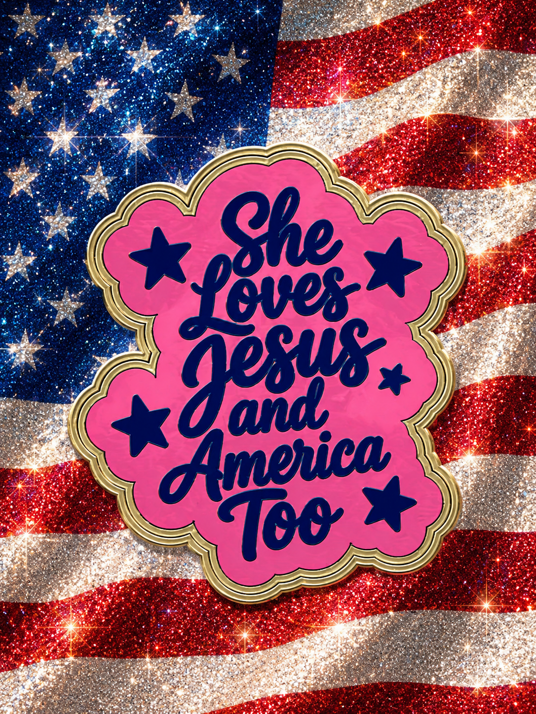 She loves Jesus and America